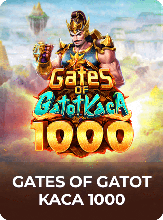 Gates of Gatot Kaca 1000