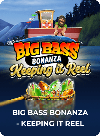 Big Bass Bonanza - Keeping it Reel
