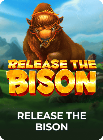 Release the Bison