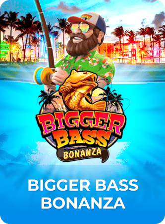 Bigger Bass Bonanza
