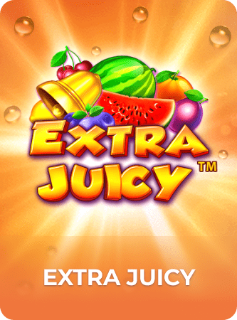 Extra Juicy