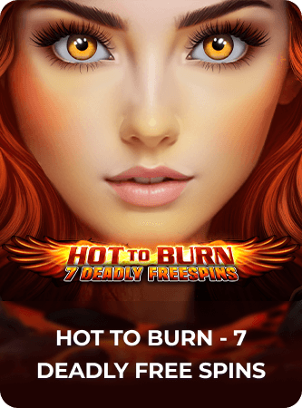 Hot to Burn 7 Deadly Free Spins