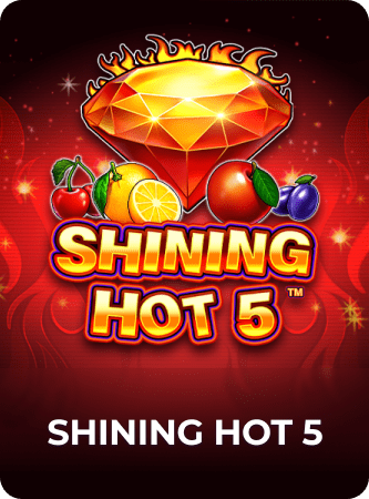 Shining Hot 5