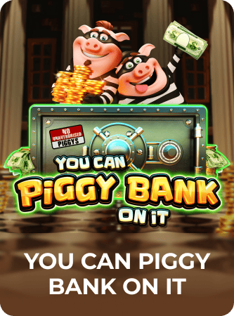 You Can Piggy Bank On It