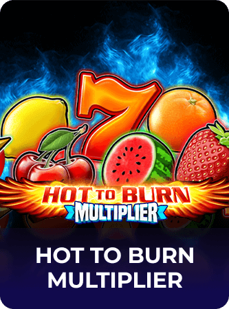 Hot To Burn Multiplier