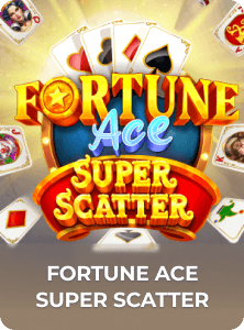 Fortune Ace Super Scatter
