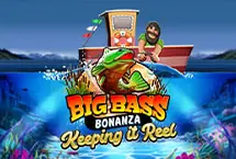 Big Bass Bonanza Keeping It Reel