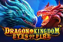 Dragon Kingdom Eyes of Fire
